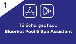 Télécharger l'app Blueriiot Pool & Spa assistant